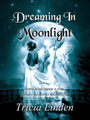cover image of Dreaming In Moonlight